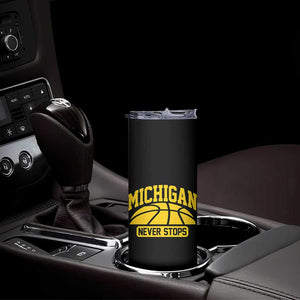 Michigan Never Stops Skinny Tumbler Great Lakes State Basketball Pride Gift TS12 Print Your Wear