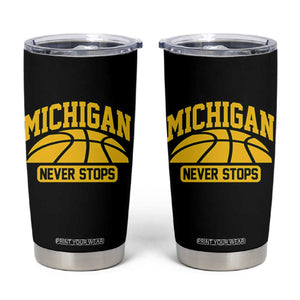 Michigan Never Stops Tumbler Cup Great Lakes State Basketball Pride Gift TS12 Black Print Your Wear