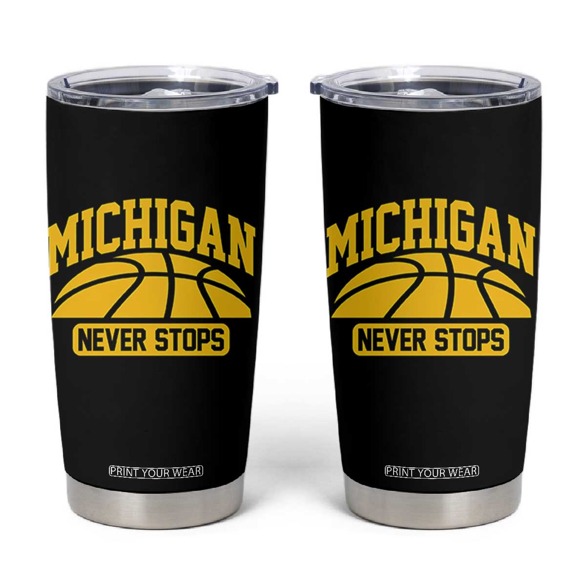 Michigan Never Stops Tumbler Cup Great Lakes State Basketball Pride Gift TS12 Black Print Your Wear