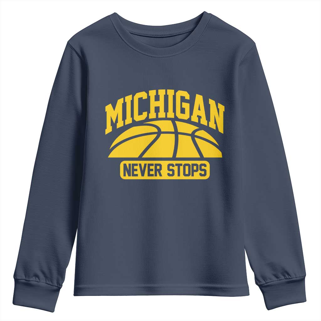 Michigan Never Stops Youth Sweatshirt Great Lakes State Basketball Pride Gift TS12 Navy Print Your Wear