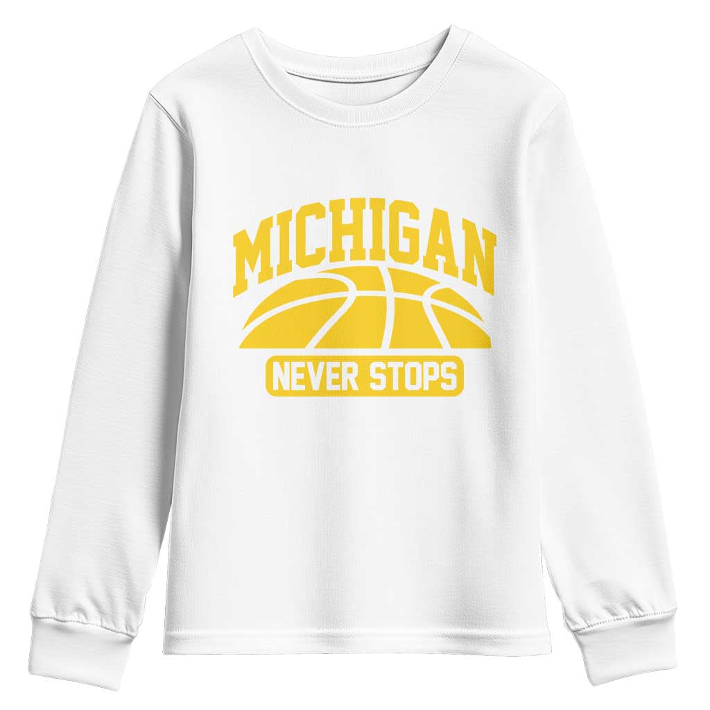 Michigan Never Stops Youth Sweatshirt Great Lakes State Basketball Pride Gift TS12 White Print Your Wear