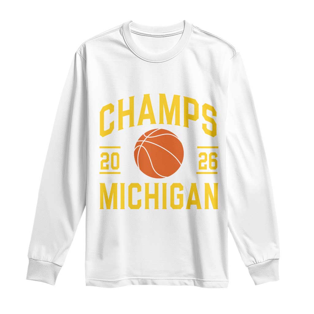 Michigan Hoops Champions Graphic Long Sleeve Shirt 2026 Basketball Victory Pride TS12 White Print Your Wear