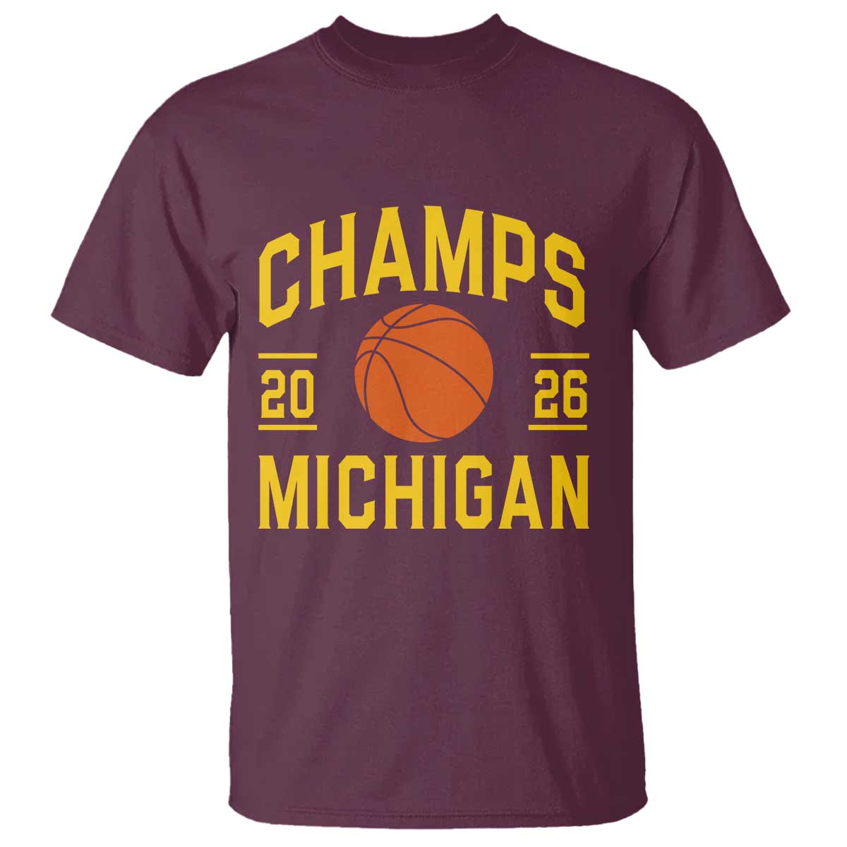 Michigan Hoops Champions Graphic T Shirt 2026 Basketball Victory Pride TS12 Maroon Print Your Wear