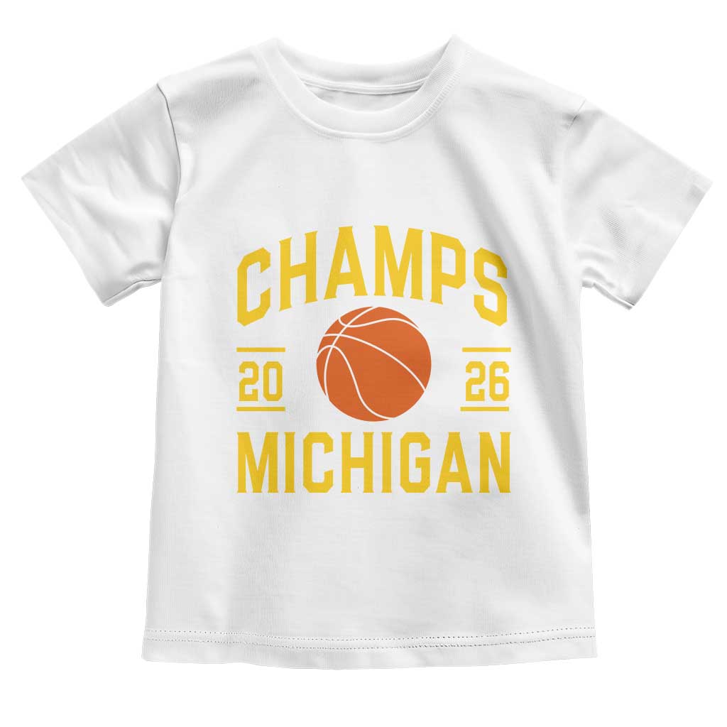 Michigan Hoops Champions Graphic Toddler T Shirt 2026 Basketball Victory Pride TS12 White Print Your Wear