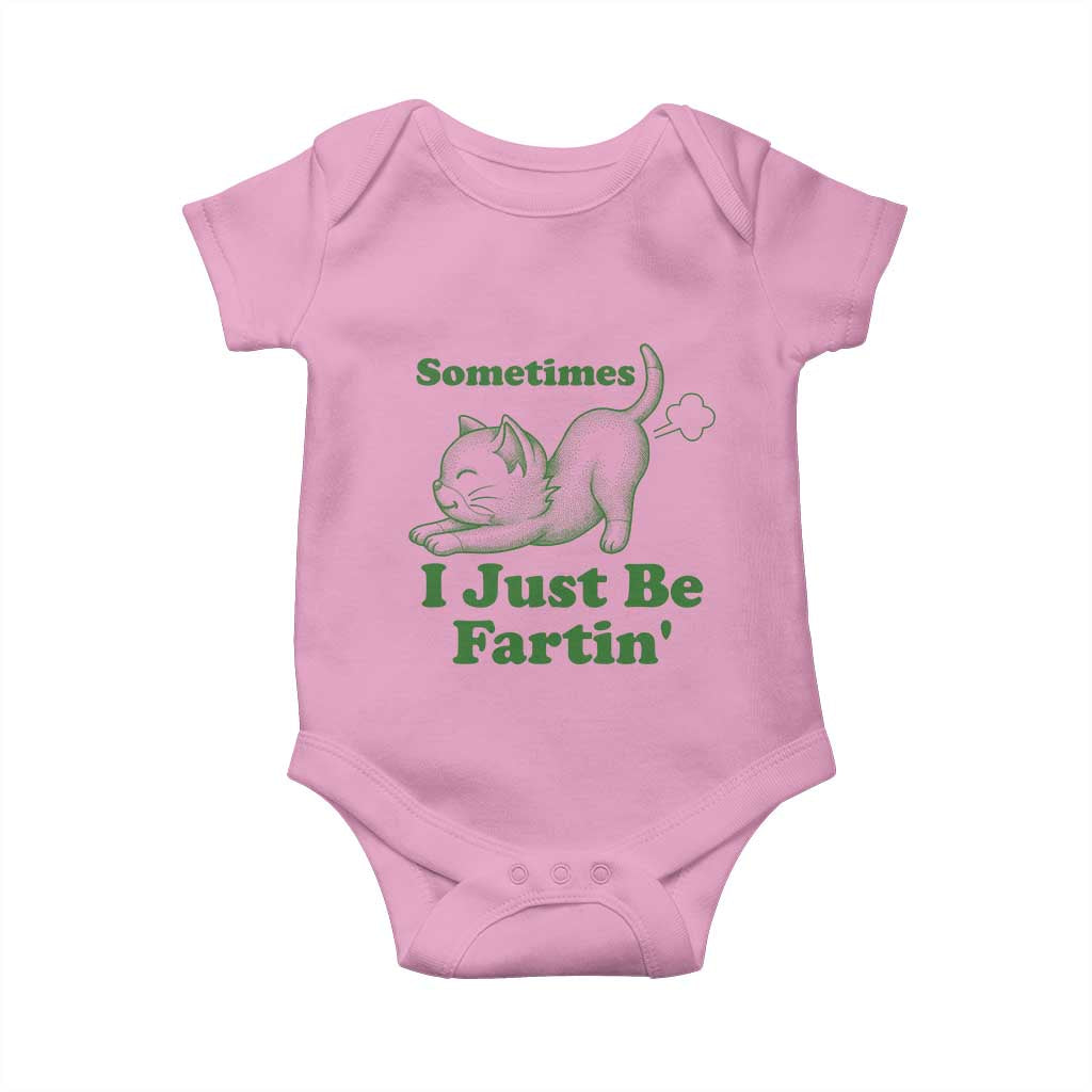 Funny Cat Sometimes I Just Be Fartin Baby Onesie Pet Lover TS12 Light Pink Print Your Wear