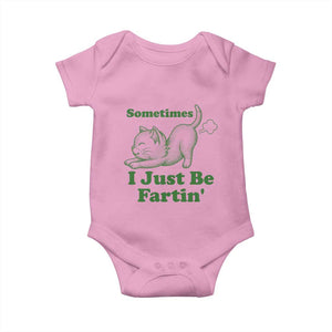 Funny Cat Sometimes I Just Be Fartin Baby Onesie Pet Lover TS12 Light Pink Print Your Wear