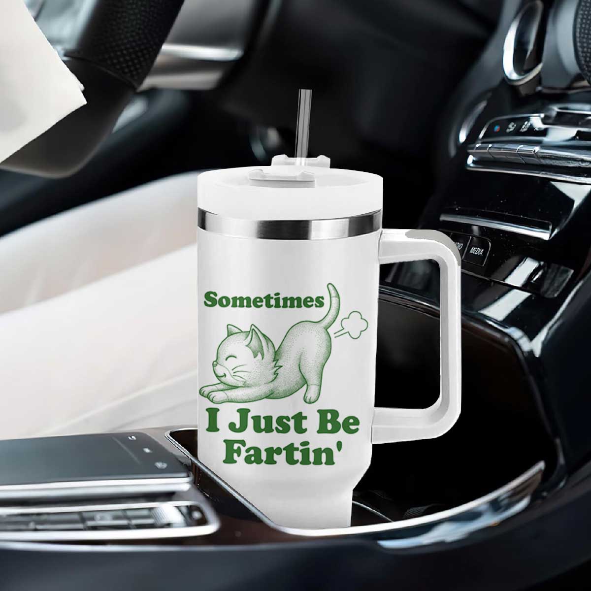 Funny Cat Sometimes I Just Be Fartin Tumbler With Handle Pet Lover TS12 Print Your Wear
