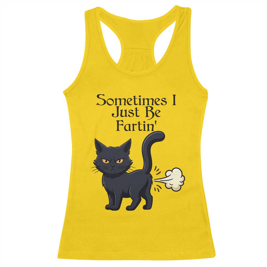 Funny Black Cat Bathroom Humor Racerback Tank Top Sometimes I Just Be Fartin TS12 Daisy Print Your Wear