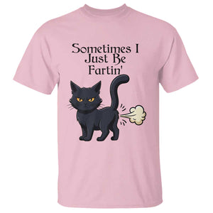 Funny Black Cat Bathroom Humor T Shirt Sometimes I Just Be Fartin TS12 Light Pink Print Your Wear