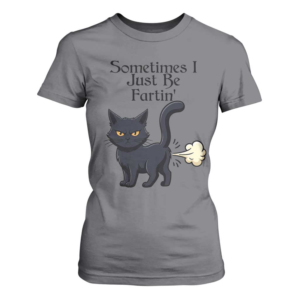 Funny Black Cat Bathroom Humor T Shirt For Women Sometimes I Just Be Fartin TS12 Charcoal Print Your Wear
