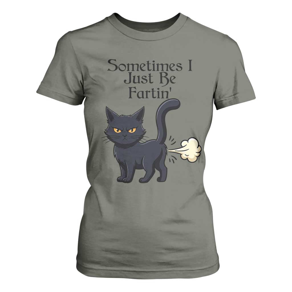 Funny Black Cat Bathroom Humor T Shirt For Women Sometimes I Just Be Fartin TS12 Military Green Print Your Wear