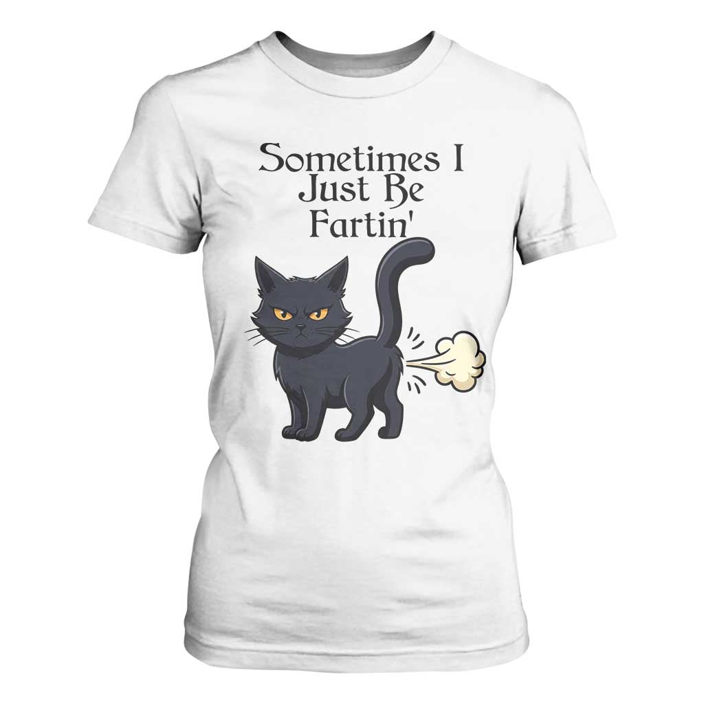 Funny Black Cat Bathroom Humor T Shirt For Women Sometimes I Just Be Fartin TS12 White Print Your Wear