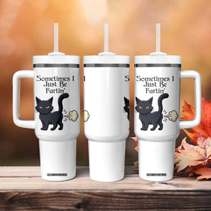 Funny Black Cat Bathroom Humor Tumbler With Handle Sometimes I Just Be Fartin TS12 Print Your Wear