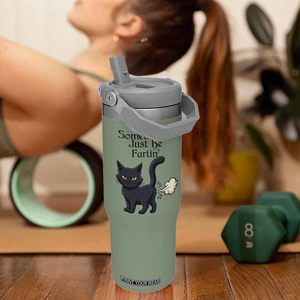 Funny Black Cat Bathroom Humor Flip Straw Tumbler Sometimes I Just Be Fartin TS12 One Size: 30 oz Moss Green Print Your Wear