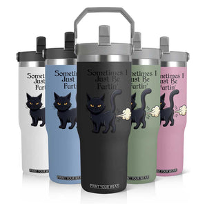 Funny Black Cat Bathroom Humor Flip Straw Tumbler Sometimes I Just Be Fartin TS12 Print Your Wear