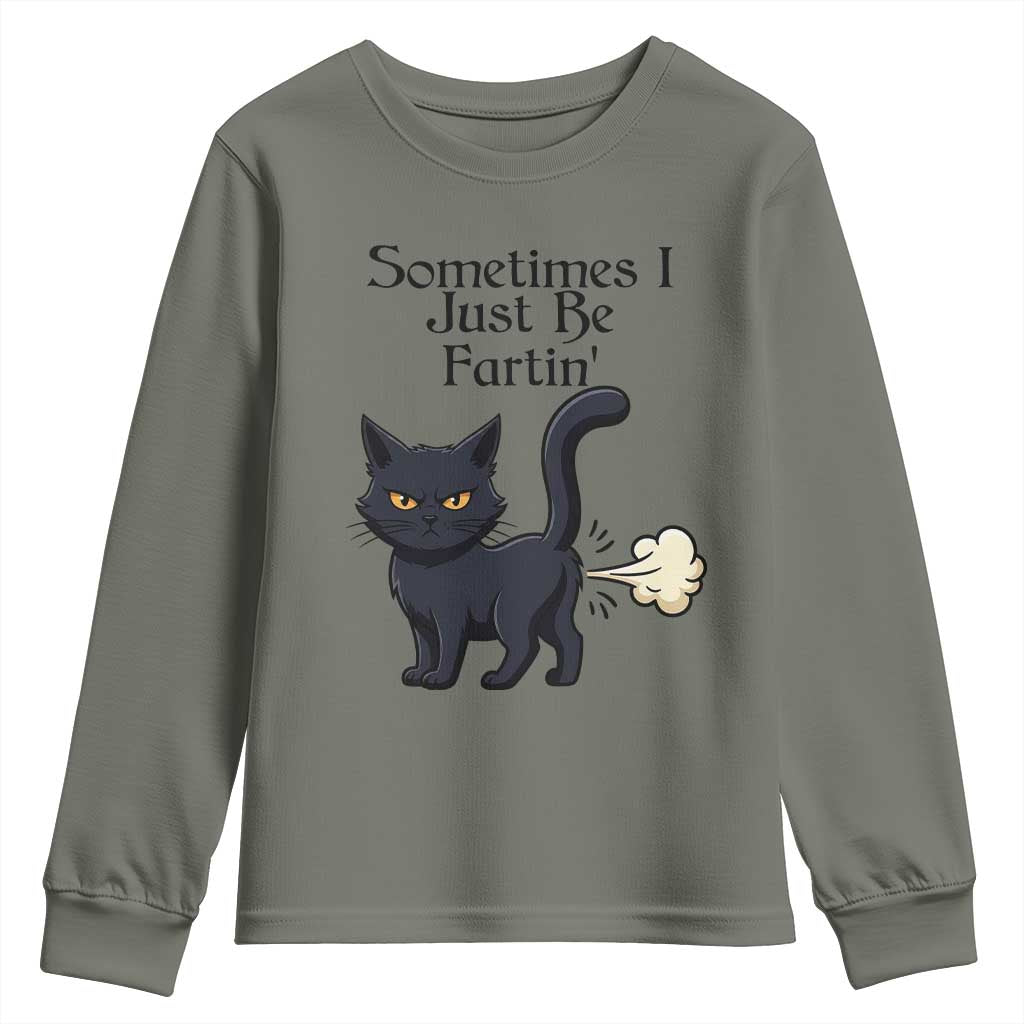 Funny Black Cat Bathroom Humor Youth Sweatshirt Sometimes I Just Be Fartin TS12 Military Green Print Your Wear