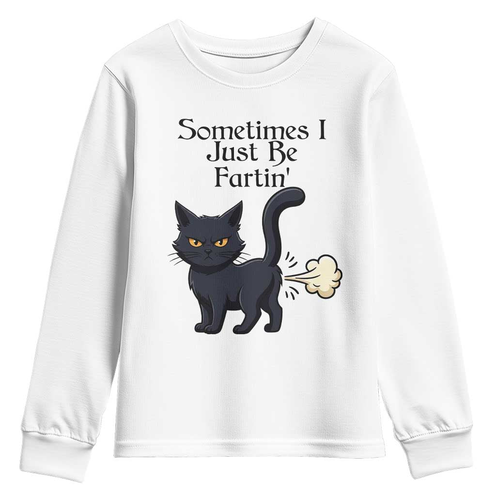 Funny Black Cat Bathroom Humor Youth Sweatshirt Sometimes I Just Be Fartin TS12 White Print Your Wear