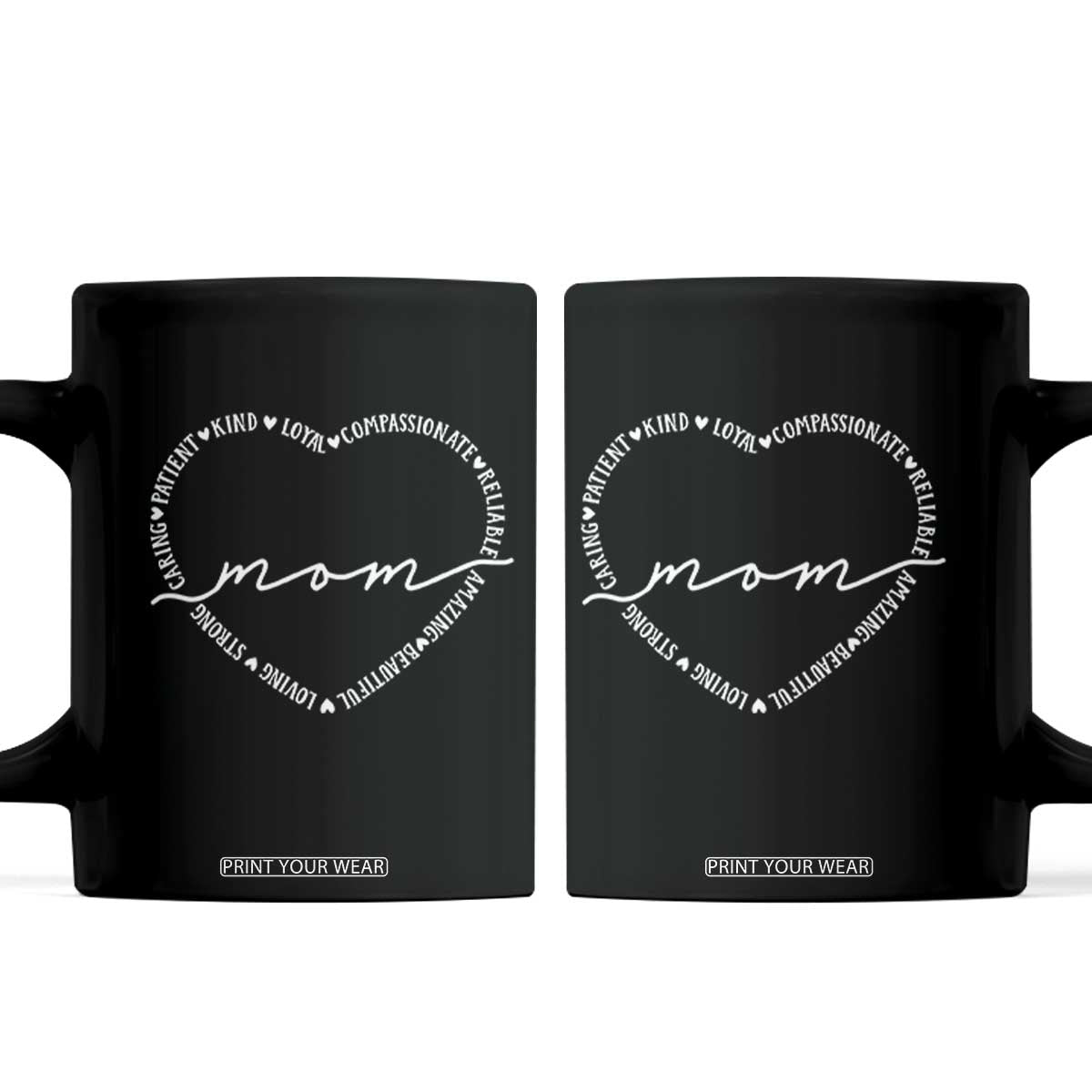 Mothers Day Mom Quotes Coffee Mug Heart Shape Loving Typography Gift TS12 Black Print Your Wear