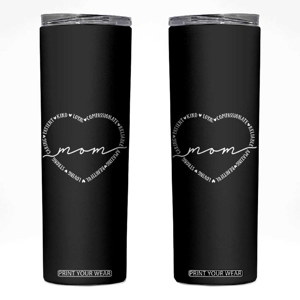 Mothers Day Mom Quotes Skinny Tumbler Heart Shape Loving Typography Gift TS12 Black Print Your Wear