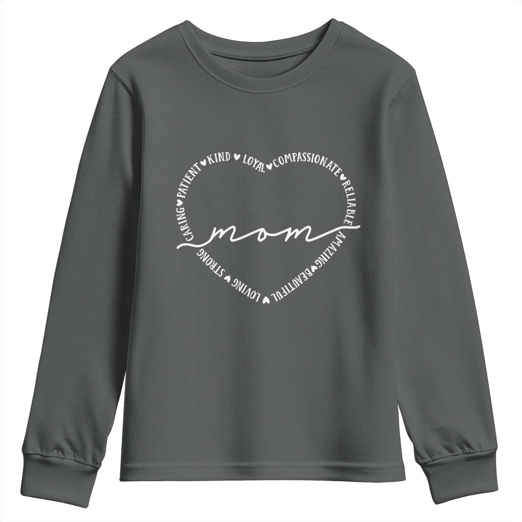 Mothers Day Mom Quotes Youth Sweatshirt Heart Shape Loving Typography Gift TS12 Dark Heather Print Your Wear