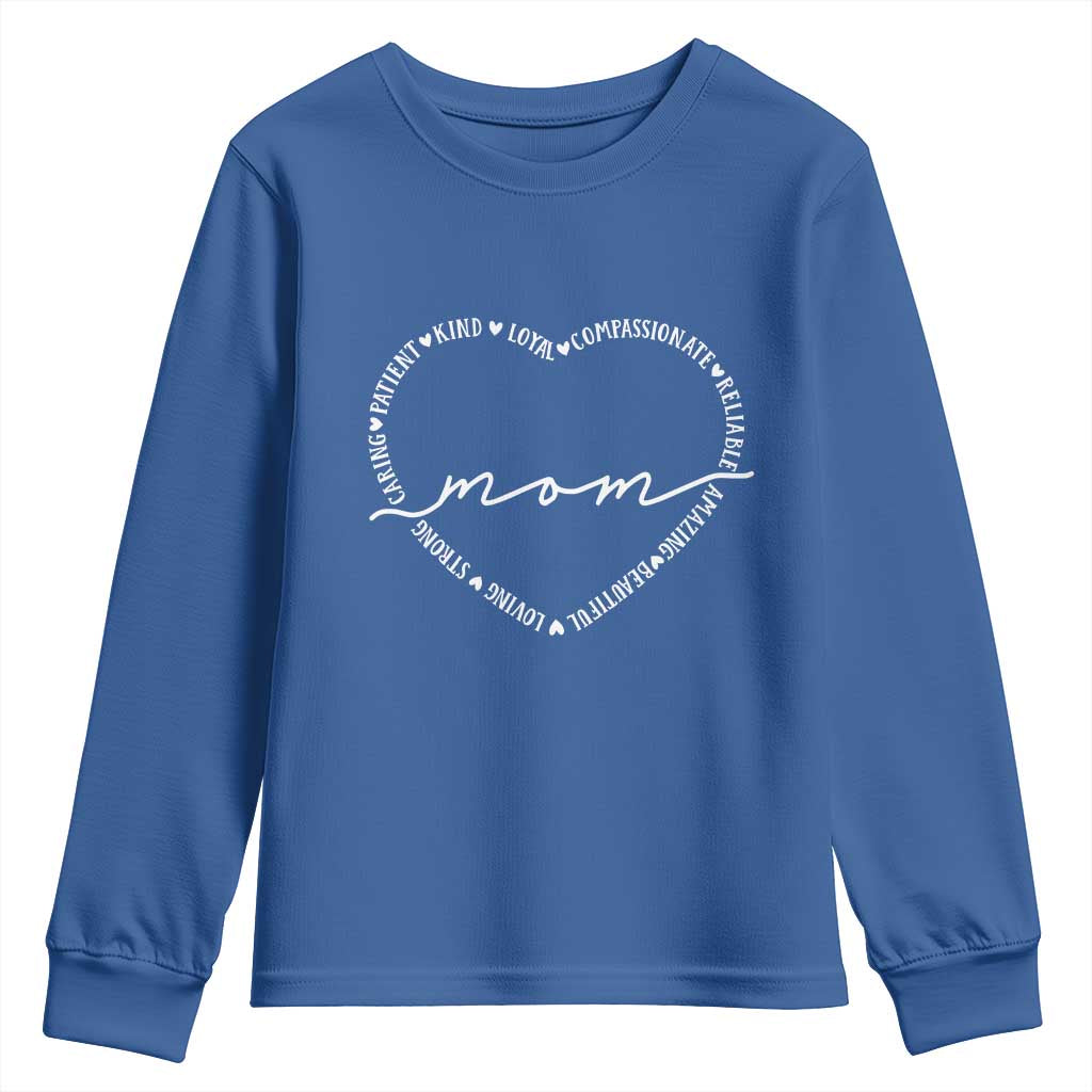 Mothers Day Mom Quotes Youth Sweatshirt Heart Shape Loving Typography Gift TS12 Royal Blue Print Your Wear