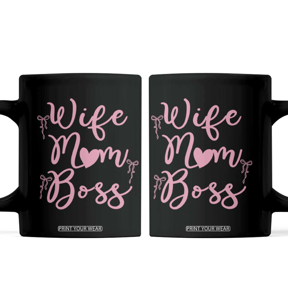 Funny Wife Mom Boss Coffee Mug Girly Pink Bows Mothers Day Gift TS12 Black Print Your Wear