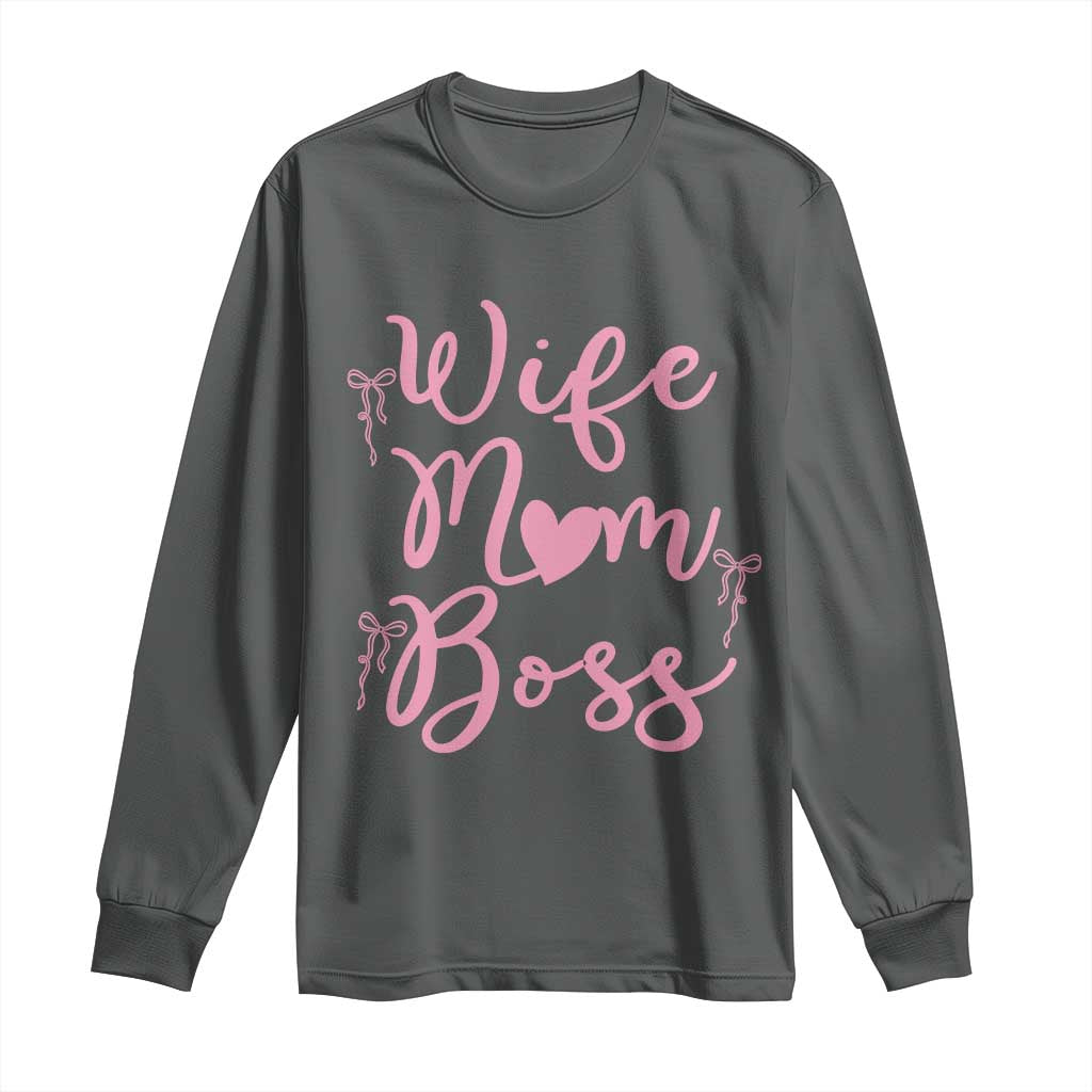 Funny Wife Mom Boss Long Sleeve Shirt Girly Pink Bows Mothers Day Gift TS12 Dark Heather Print Your Wear