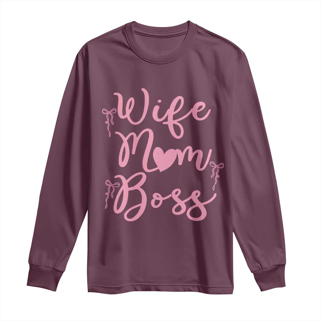 Funny Wife Mom Boss Long Sleeve Shirt Girly Pink Bows Mothers Day Gift TS12 Maroon Print Your Wear