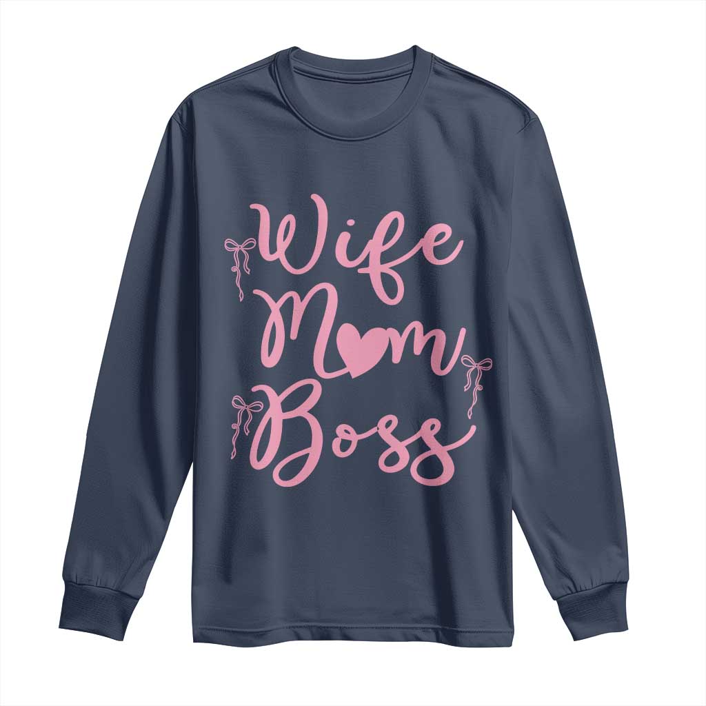 Funny Wife Mom Boss Long Sleeve Shirt Girly Pink Bows Mothers Day Gift TS12 Navy Print Your Wear