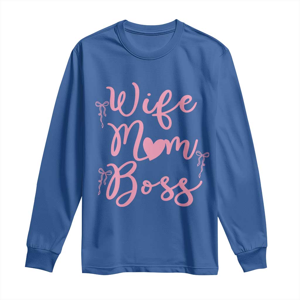 Funny Wife Mom Boss Long Sleeve Shirt Girly Pink Bows Mothers Day Gift TS12 Royal Blue Print Your Wear