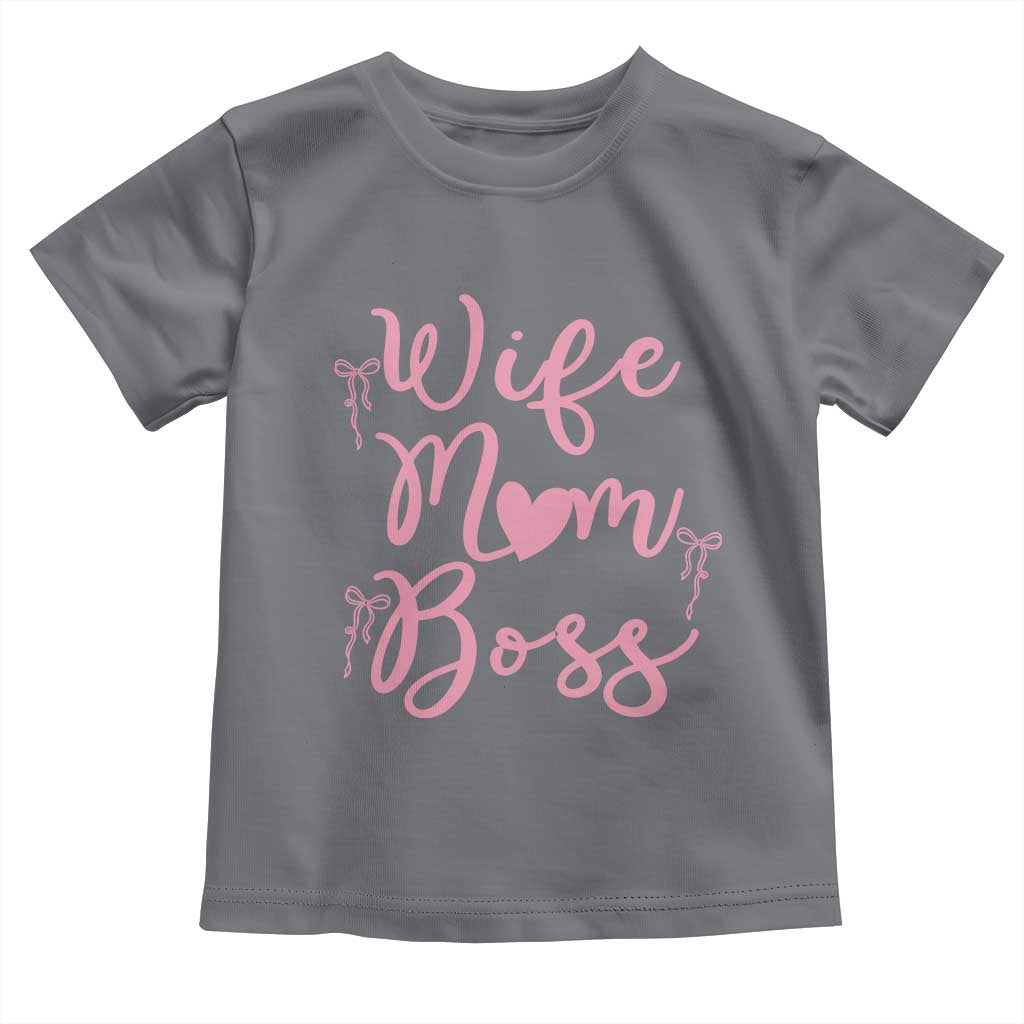 Funny Wife Mom Boss Toddler T Shirt Girly Pink Bows Mothers Day Gift TS12 Charcoal Print Your Wear
