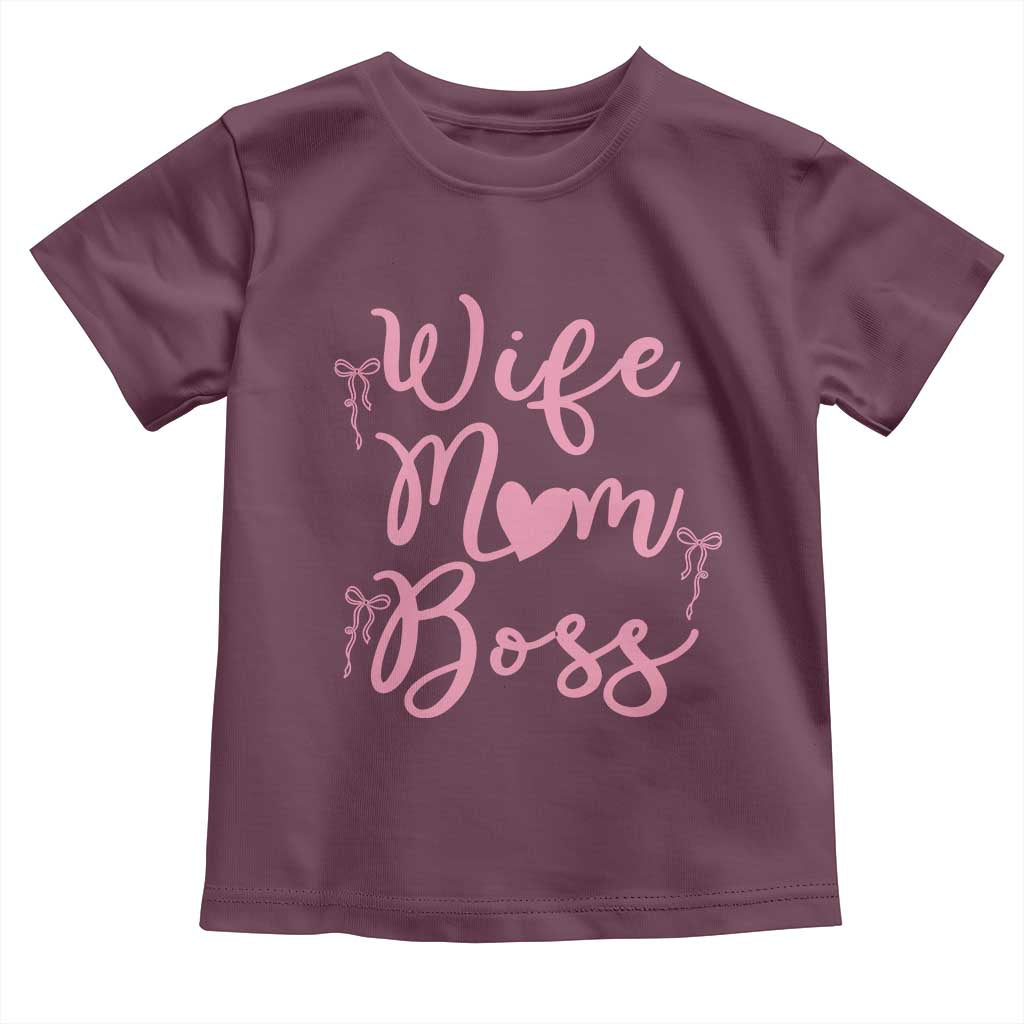 Funny Wife Mom Boss Toddler T Shirt Girly Pink Bows Mothers Day Gift TS12 Maroon Print Your Wear