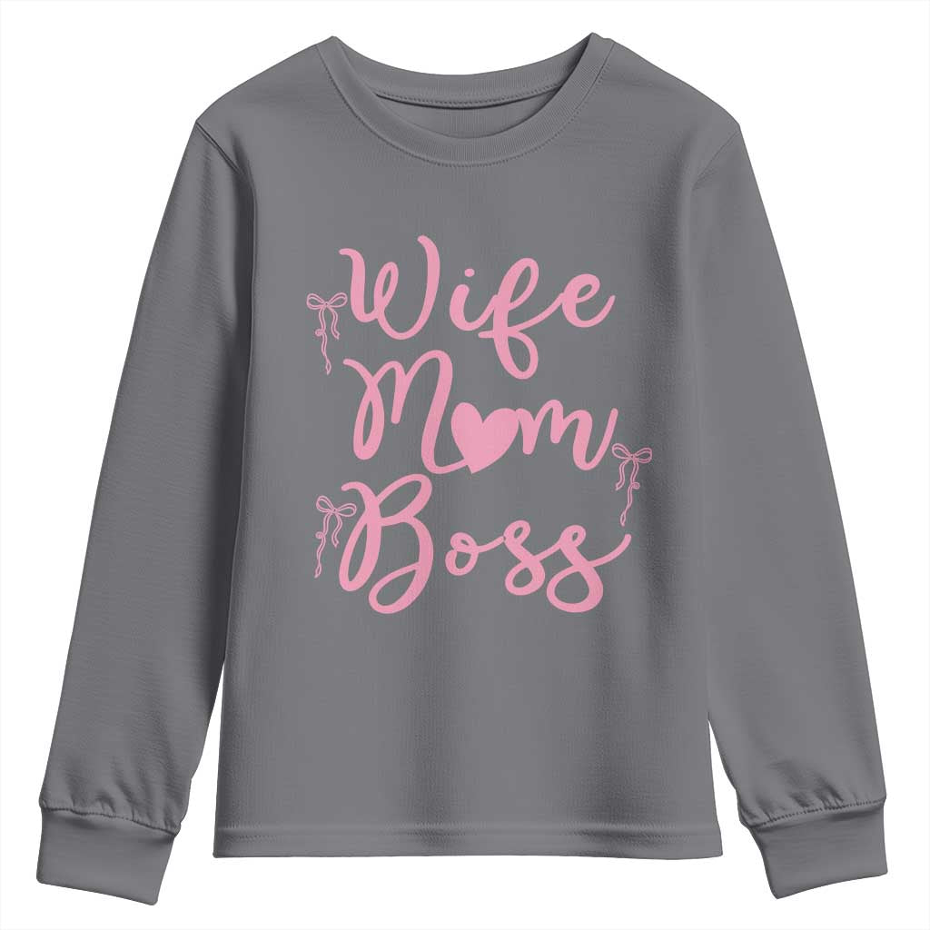 Funny Wife Mom Boss Youth Sweatshirt Girly Pink Bows Mothers Day Gift TS12 Charcoal Print Your Wear