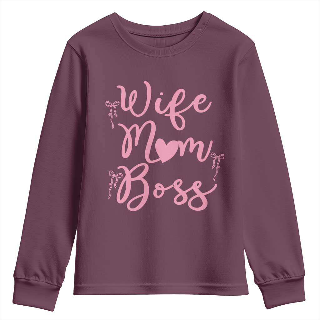Funny Wife Mom Boss Youth Sweatshirt Girly Pink Bows Mothers Day Gift TS12 Maroon Print Your Wear