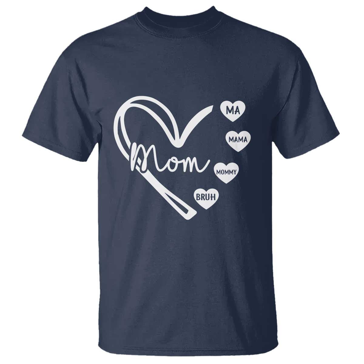Mama Mommy Mom Bruh T Shirt Mothers Day Humor Gift TS12 Navy Print Your Wear