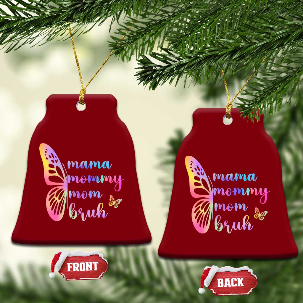 Funny Mom Saying Gift Ceramic Ornament Mama Mommy Mom Bruh TS12 Print Your Wear