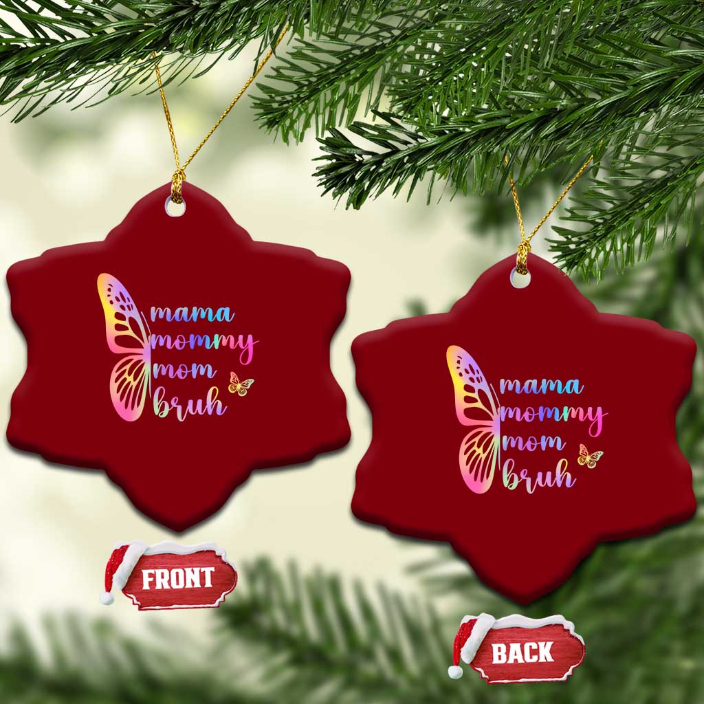 Funny Mom Saying Gift Ceramic Ornament Mama Mommy Mom Bruh TS12 Print Your Wear