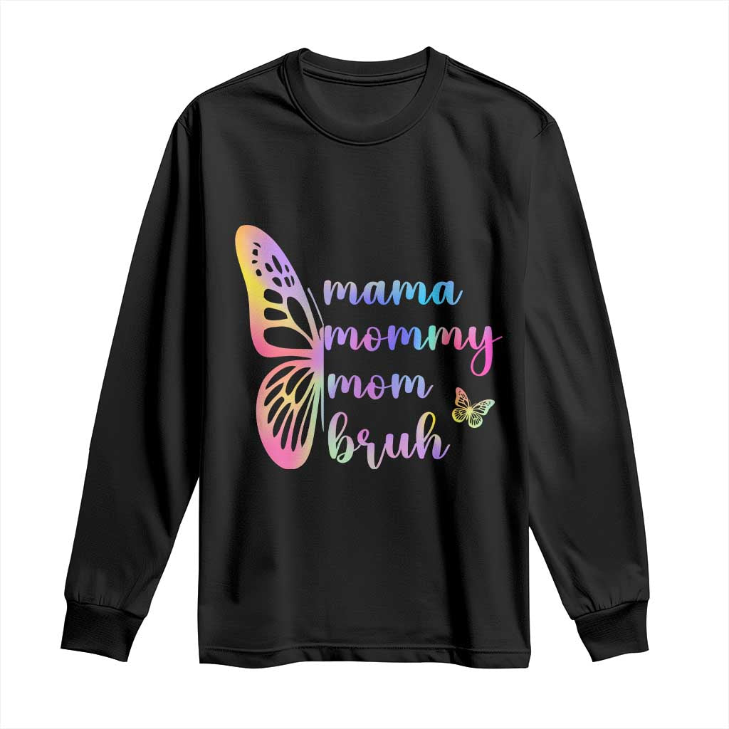 Funny Mom Saying Gift Long Sleeve Shirt Mama Mommy Mom Bruh TS12 Black Print Your Wear