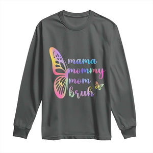 Funny Mom Saying Gift Long Sleeve Shirt Mama Mommy Mom Bruh TS12 Dark Heather Print Your Wear