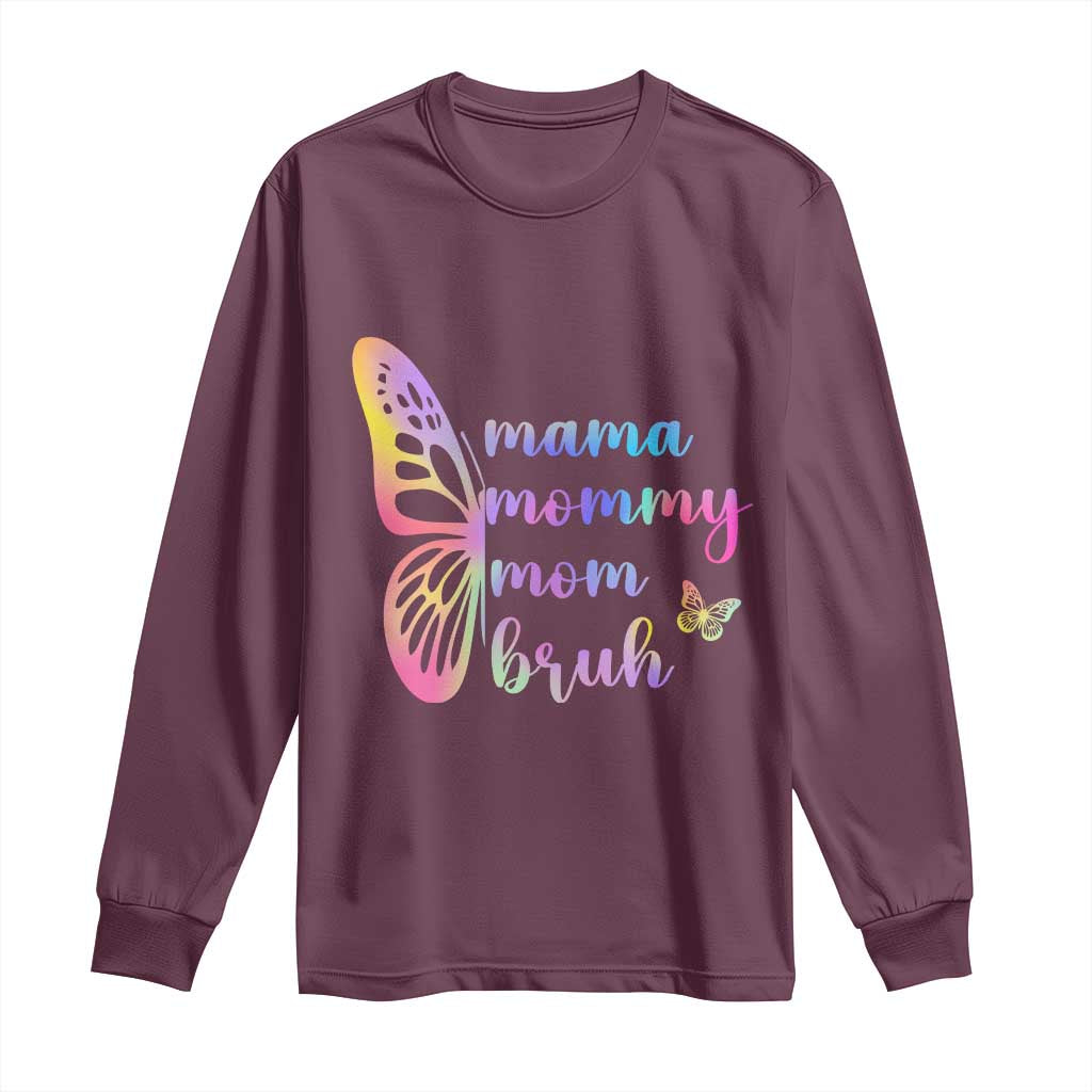 Funny Mom Saying Gift Long Sleeve Shirt Mama Mommy Mom Bruh TS12 Maroon Print Your Wear