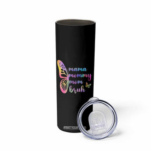 Funny Mom Saying Gift Skinny Tumbler Mama Mommy Mom Bruh TS12 Print Your Wear