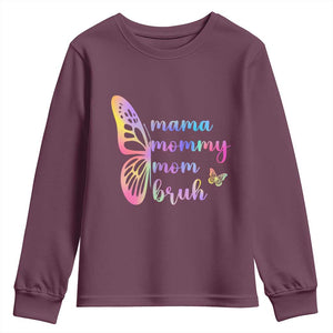 Funny Mom Saying Gift Youth Sweatshirt Mama Mommy Mom Bruh TS12 Maroon Print Your Wear