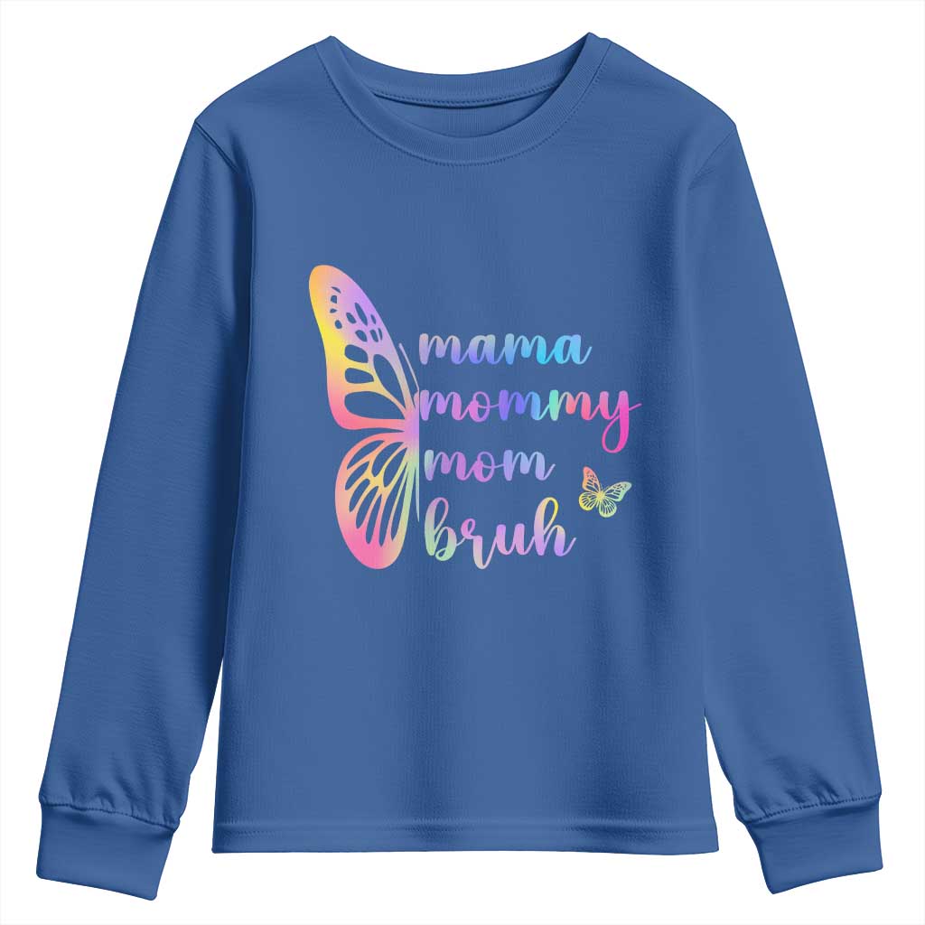 Funny Mom Saying Gift Youth Sweatshirt Mama Mommy Mom Bruh TS12 Royal Blue Print Your Wear