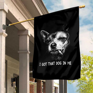 Funny Chihuahua Smoking Meme Garden Flag I Got That Dog In Me TS12 Print Your Wear