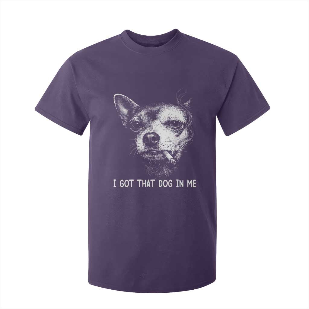 Funny Chihuahua Smoking Meme T Shirt For Kid I Got That Dog In Me TS12 Purple Print Your Wear