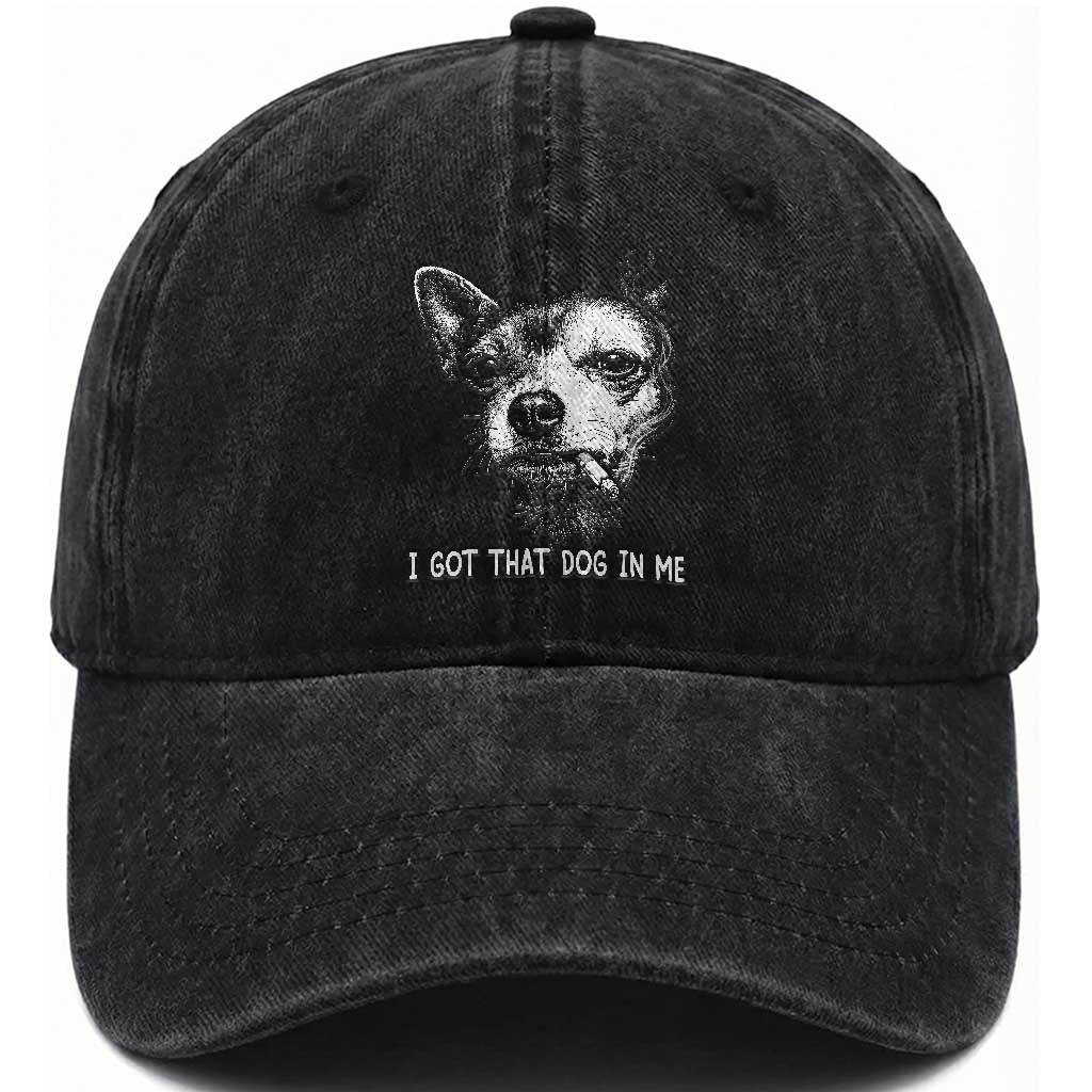 Funny Chihuahua Smoking Meme Washed Cotton Baseball Cap I Got That Dog In Me TS12 Print Your Wear
