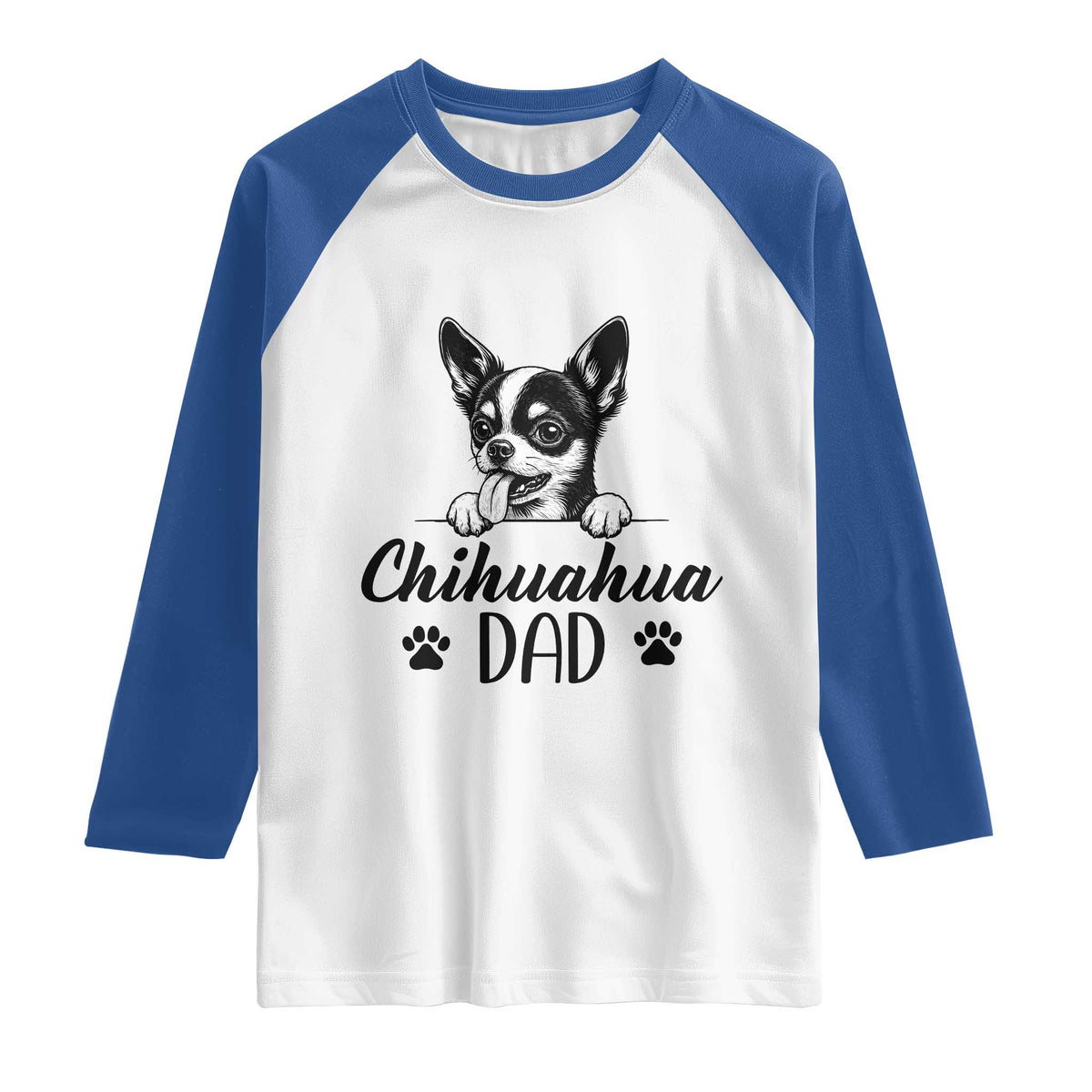 Proud Chihuahua Dad Raglan Shirt Dog Lover Gift Idea TS12 White Royal Print Your Wear