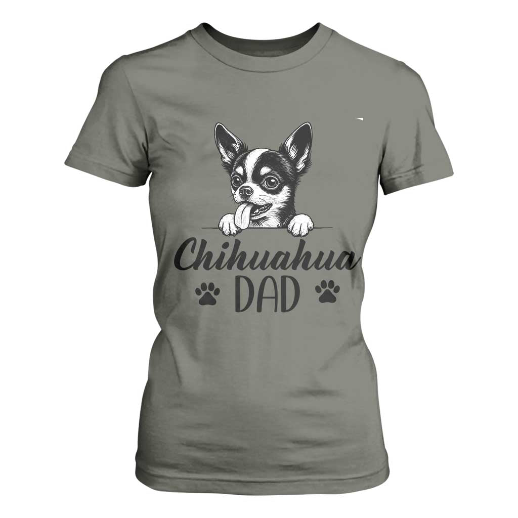 Proud Chihuahua Dad T Shirt For Women Dog Lover Gift Idea TS12 Military Green Print Your Wear