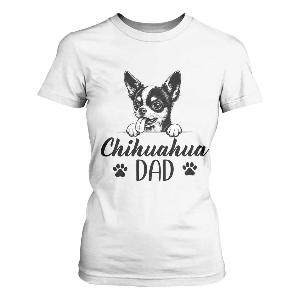 Proud Chihuahua Dad T Shirt For Women Dog Lover Gift Idea TS12 White Print Your Wear