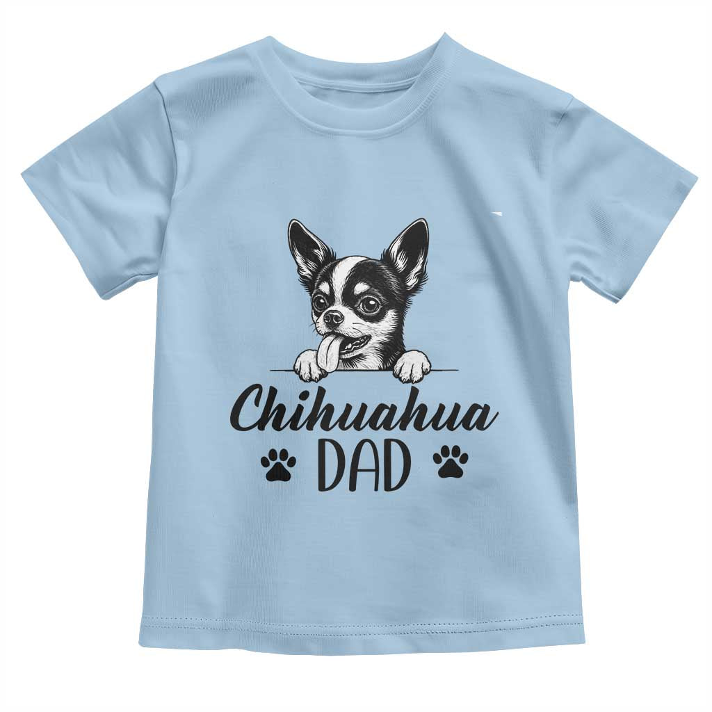 Proud Chihuahua Dad Toddler T Shirt Dog Lover Gift Idea TS12 Light Blue Print Your Wear